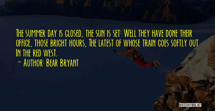 Summer Set Quotes By Bear Bryant