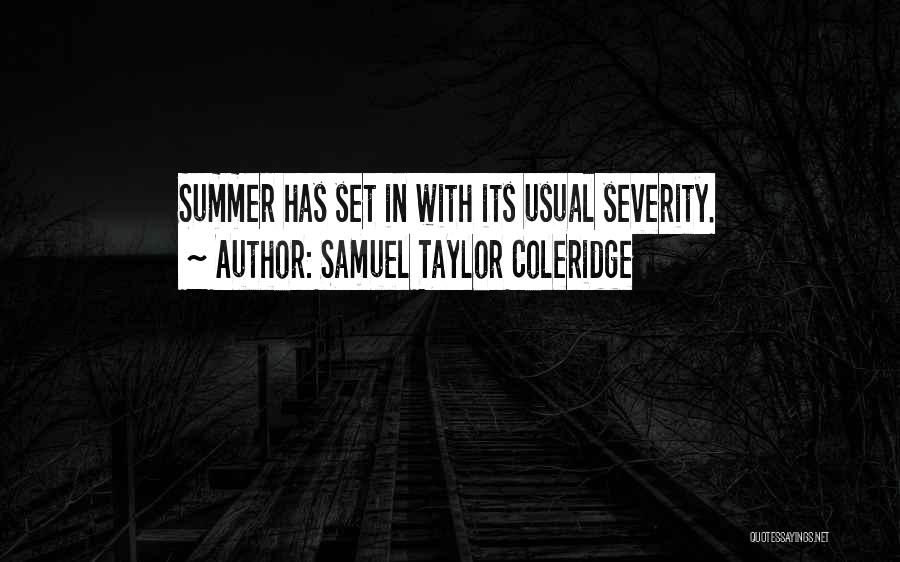 Summer Set Quotes By Samuel Taylor Coleridge