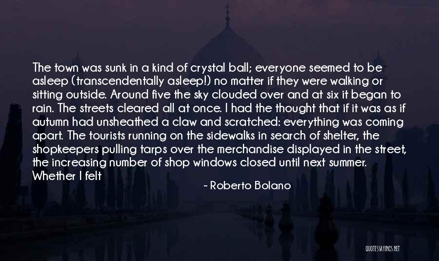 Summer Sets Quotes By Roberto Bolano Summer Sets Quotes By Roberto Bolano