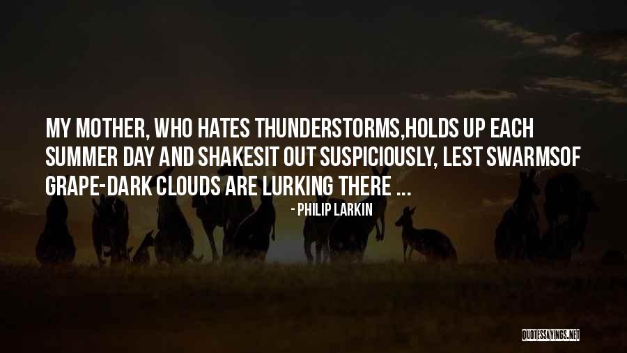 Summer Shakes Quotes By Philip Larkin Summer Shakes Quotes By Philip Larkin