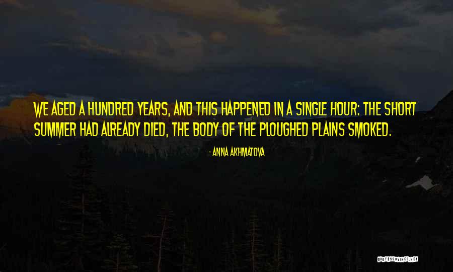 Summer Short Quotes By Anna Akhmatova Summer Short Quotes By Anna Akhmatova