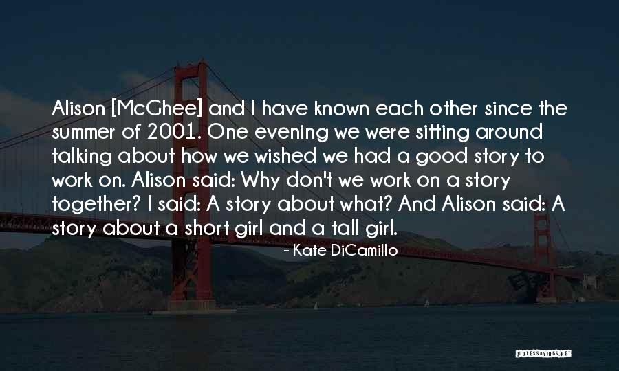 Summer Short Quotes By Kate DiCamillo Summer Short Quotes By Kate DiCamillo