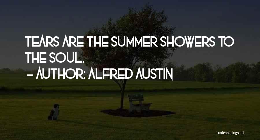 Summer Showers Quotes By Alfred Austin