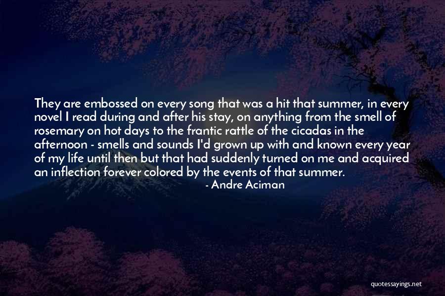 Summer Smell Quotes By Andre Aciman