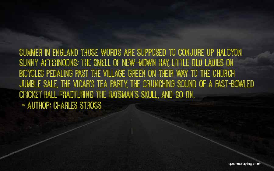 Summer Smell Quotes By Charles Stross