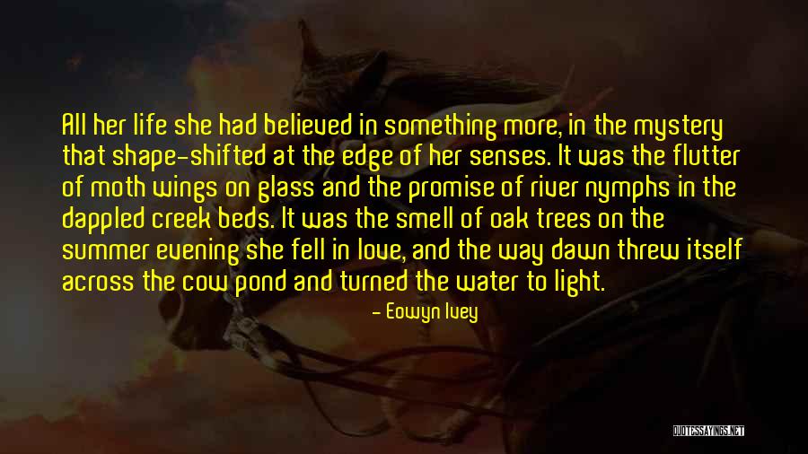 Summer Smell Quotes By Eowyn Ivey Summer Smell Quotes By Eowyn Ivey