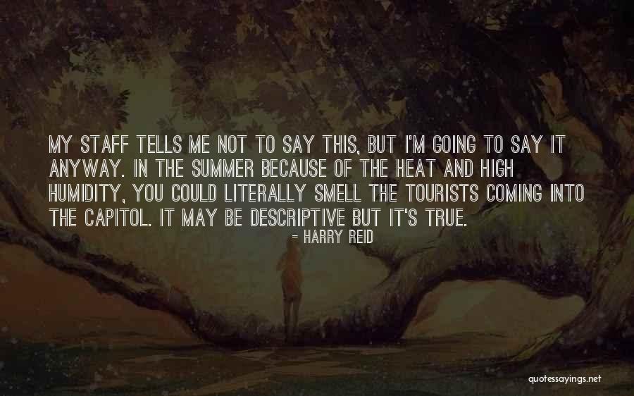 Summer Smell Quotes By Harry Reid Summer Smell Quotes By Harry Reid