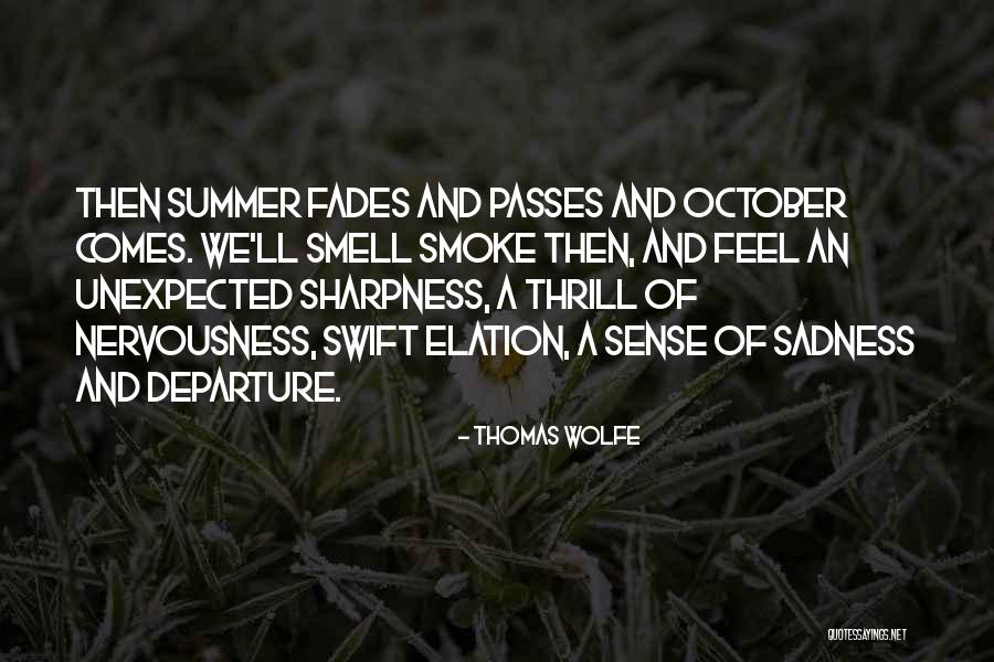 Summer Smell Quotes By Thomas Wolfe Summer Smell Quotes By Thomas Wolfe