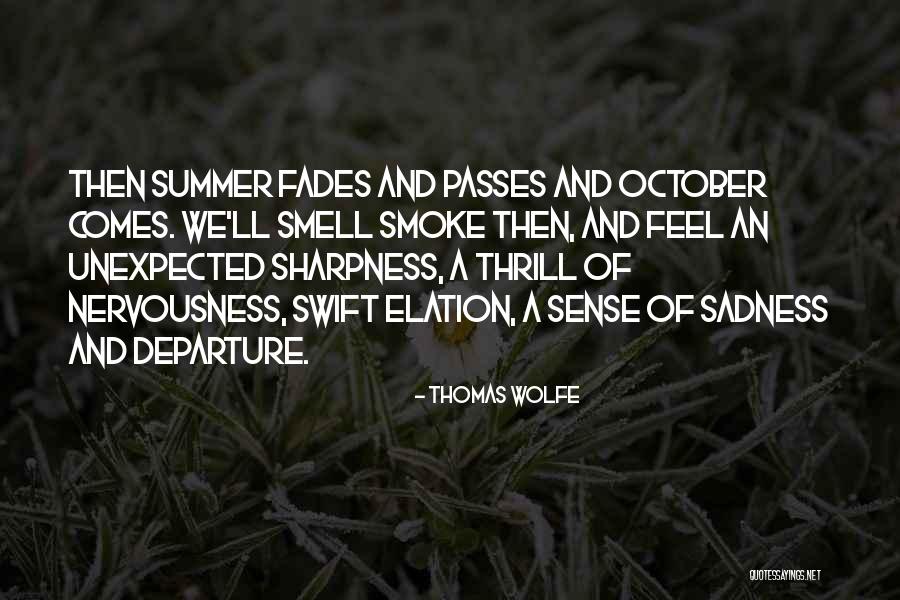 Summer Smell Quotes By Thomas Wolfe