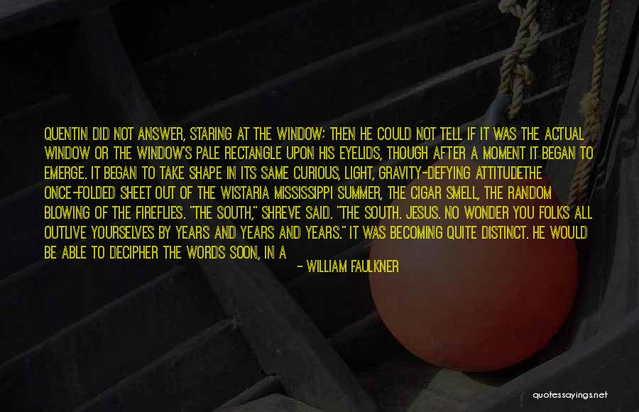 Summer Smell Quotes By William Faulkner