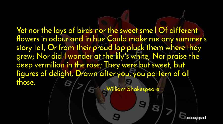 Summer Smell Quotes By William Shakespeare