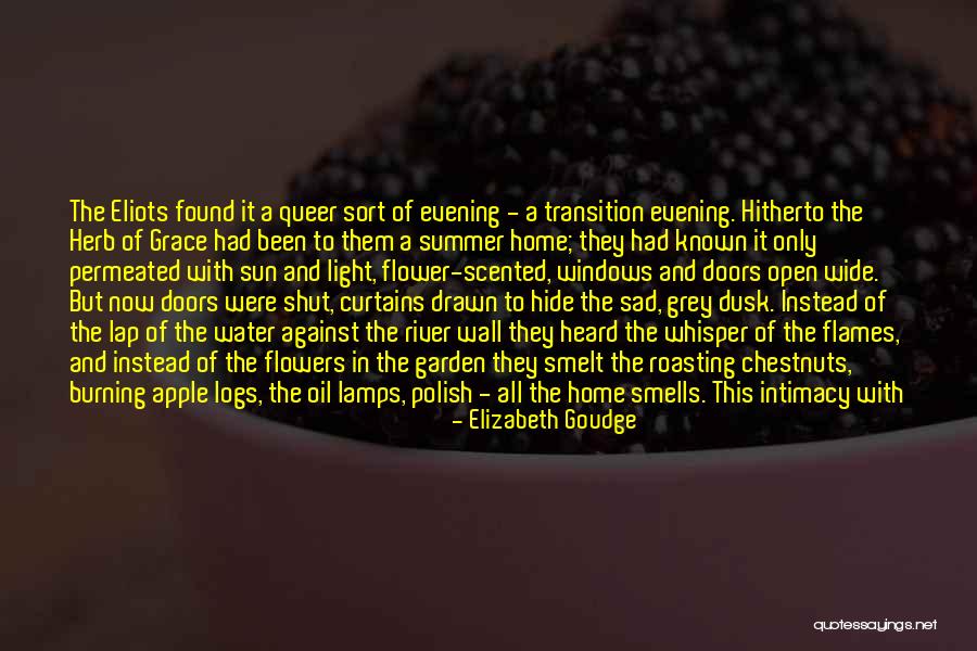 Summer Smells Quotes By Elizabeth Goudge Summer Smells Quotes By Elizabeth Goudge