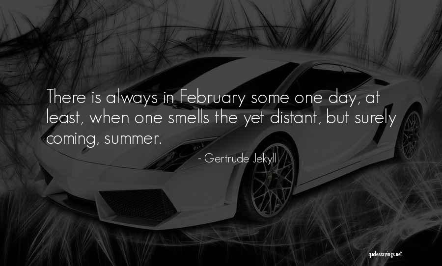 Summer Smells Quotes By Gertrude Jekyll