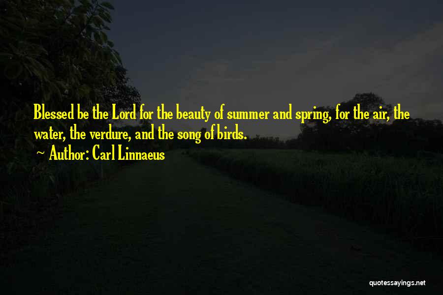 Summer Song Quotes By Carl Linnaeus