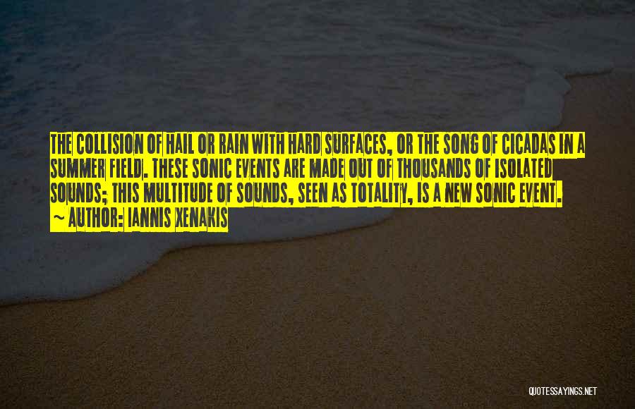 Summer Song Quotes By Iannis Xenakis