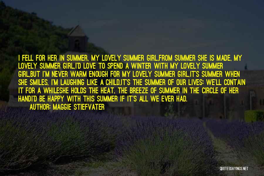 Summer Song Quotes By Maggie Stiefvater