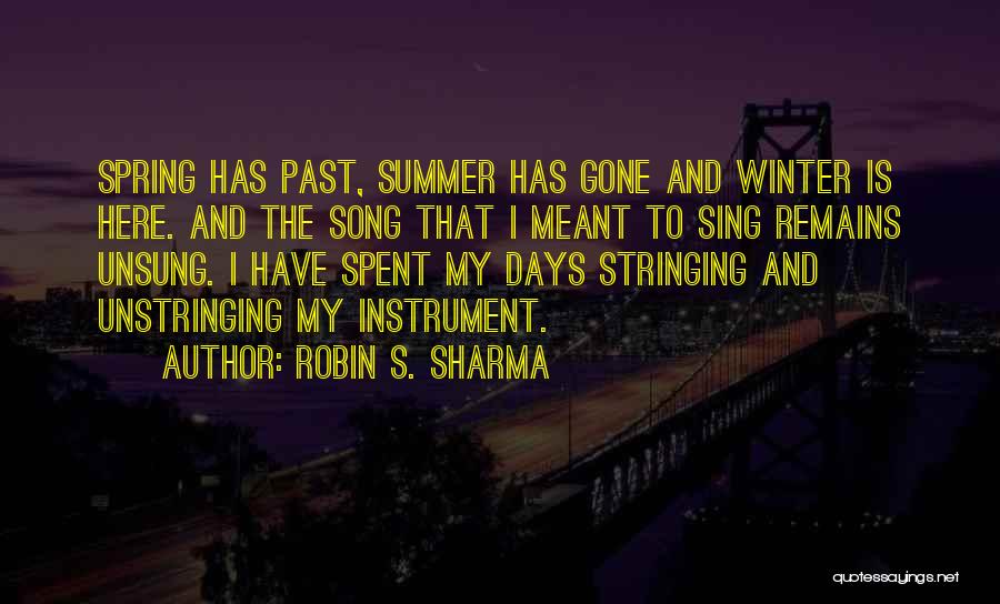 Summer Song Quotes By Robin S. Sharma
