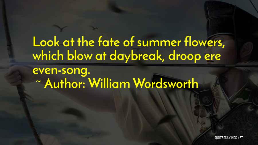 Summer Song Quotes By William Wordsworth