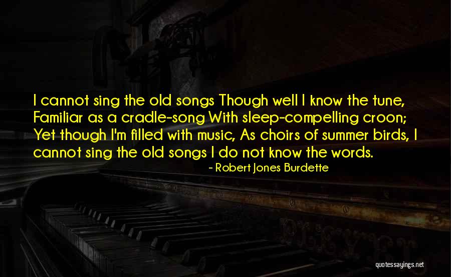 Summer Songs Quotes By Robert Jones Burdette