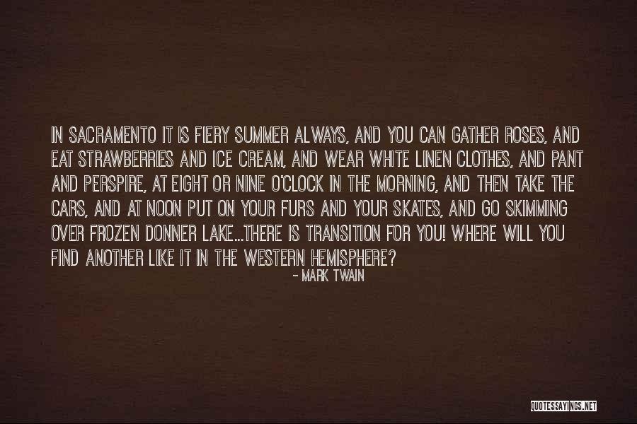 Summer Strawberries Quotes By Mark Twain Summer Strawberries Quotes By Mark Twain
