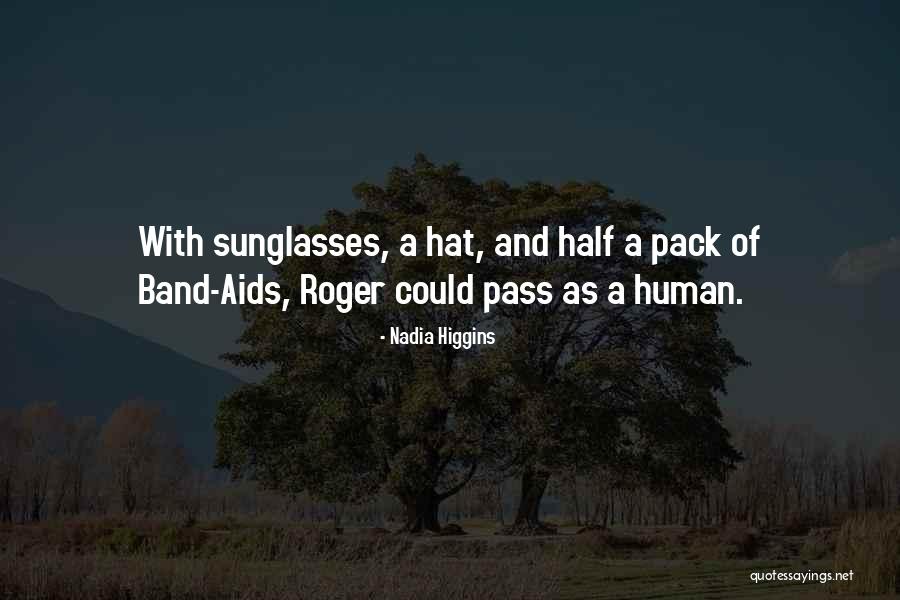 Summer Sunglasses Quotes By Nadia Higgins