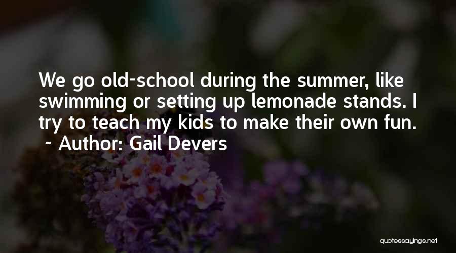 Summer Swimming Quotes By Gail Devers