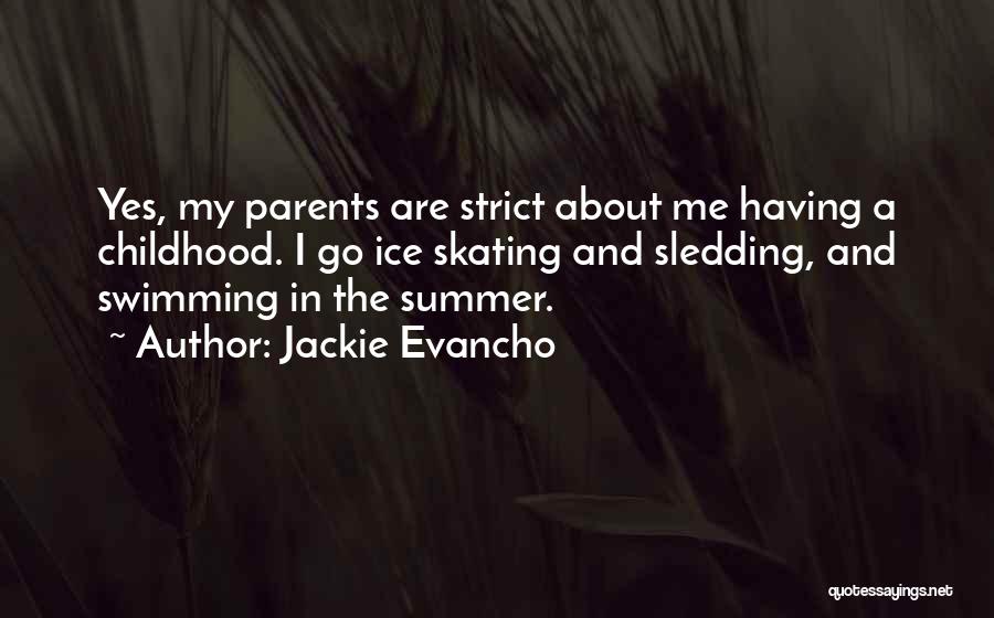 Summer Swimming Quotes By Jackie Evancho