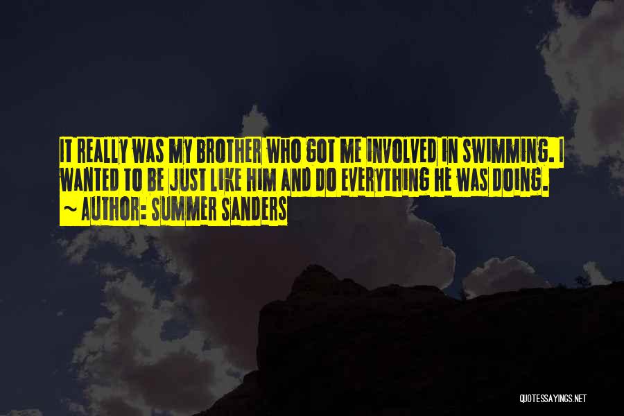 Summer Swimming Quotes By Summer Sanders