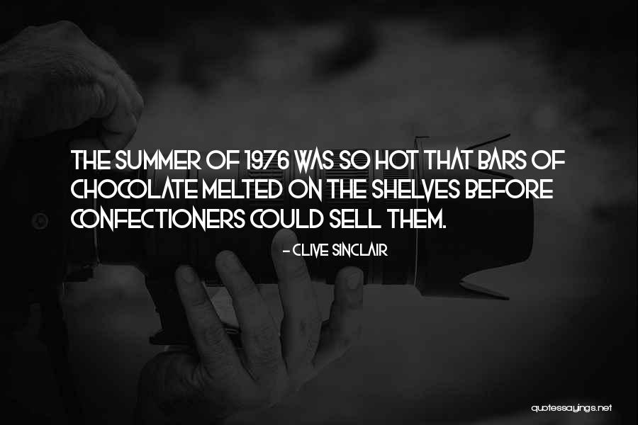 Summer Too Hot Quotes By Clive Sinclair