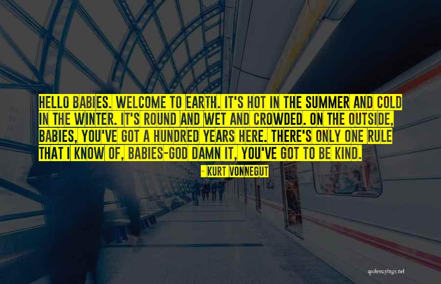 Summer Too Hot Quotes By Kurt Vonnegut