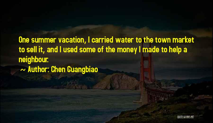 Summer Vacation Is Over Quotes By Chen Guangbiao