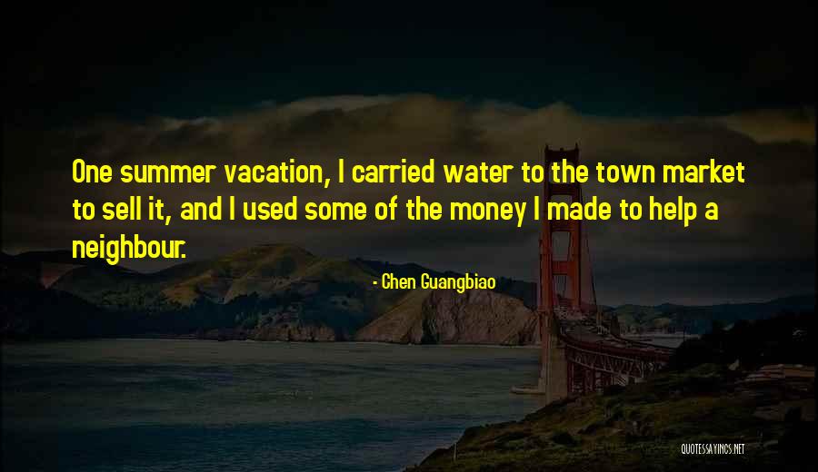 Summer Vacation Is Over Quotes By Chen Guangbiao