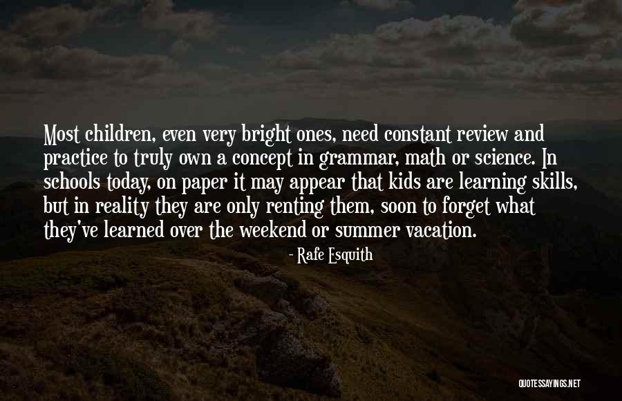 Summer Vacation Is Over Quotes By Rafe Esquith Summer Vacation Is Over Quotes By Rafe Esquith