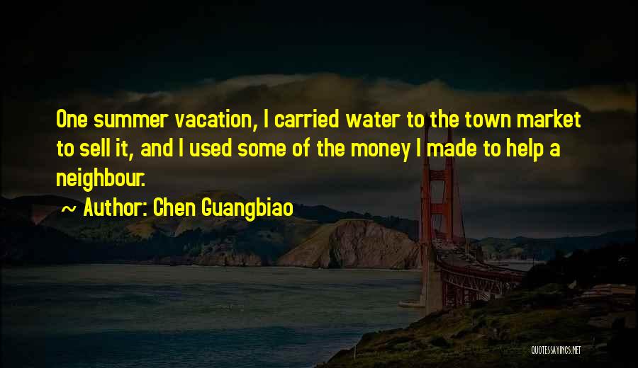 Summer Vacation Over Quotes By Chen Guangbiao