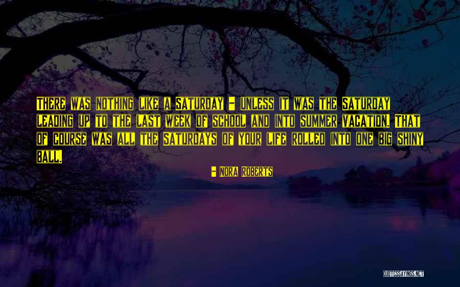 Summer Vacation Over Quotes By Nora Roberts Summer Vacation Over Quotes By Nora Roberts