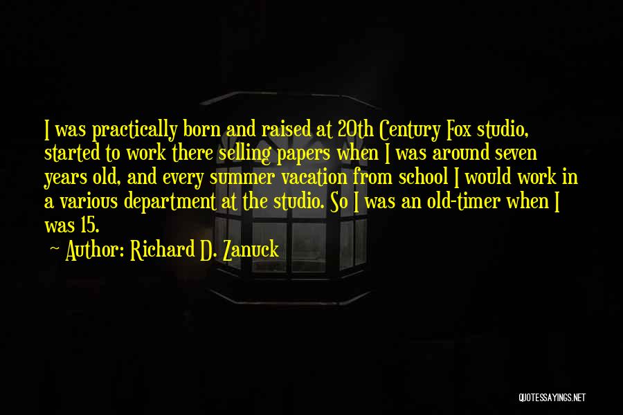 Summer Vacation Over Quotes By Richard D. Zanuck Summer Vacation Over Quotes By Richard D. Zanuck