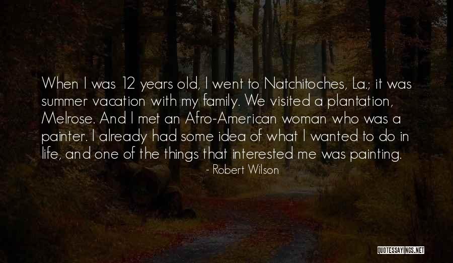 Summer Vacation Over Quotes By Robert Wilson