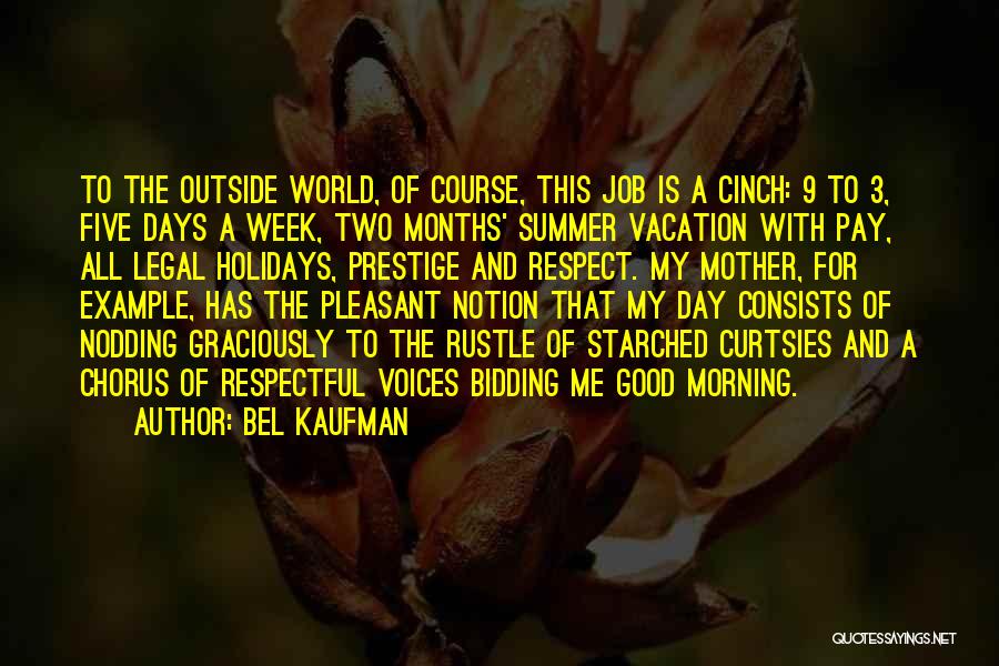 Summer Vacation Quotes By Bel Kaufman
