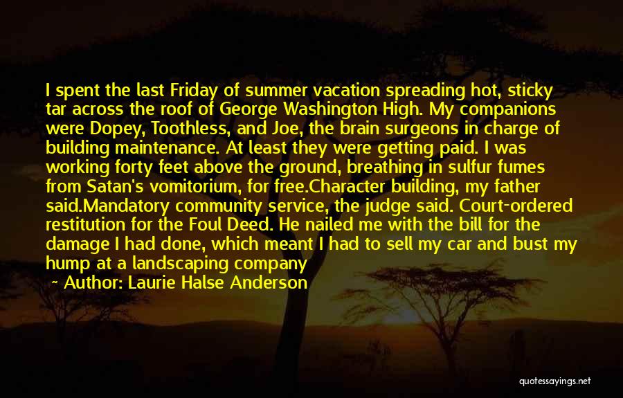 Summer Vacation Quotes By Laurie Halse Anderson