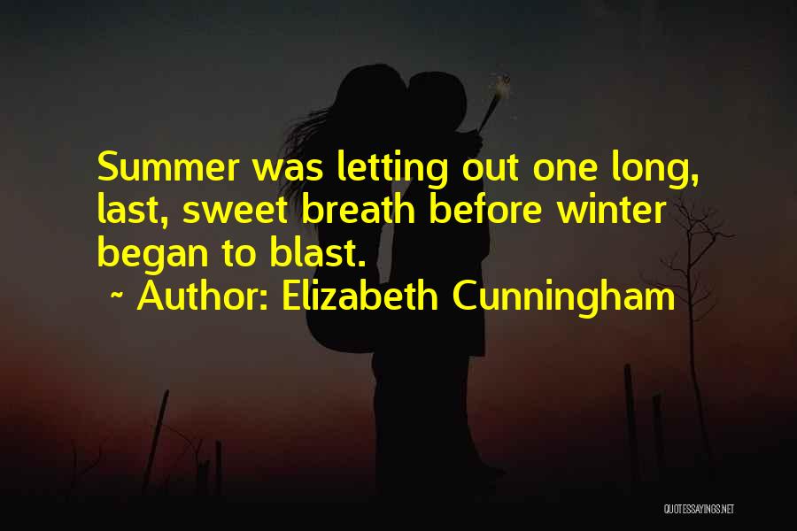 Summer Vs Winter Quotes By Elizabeth Cunningham