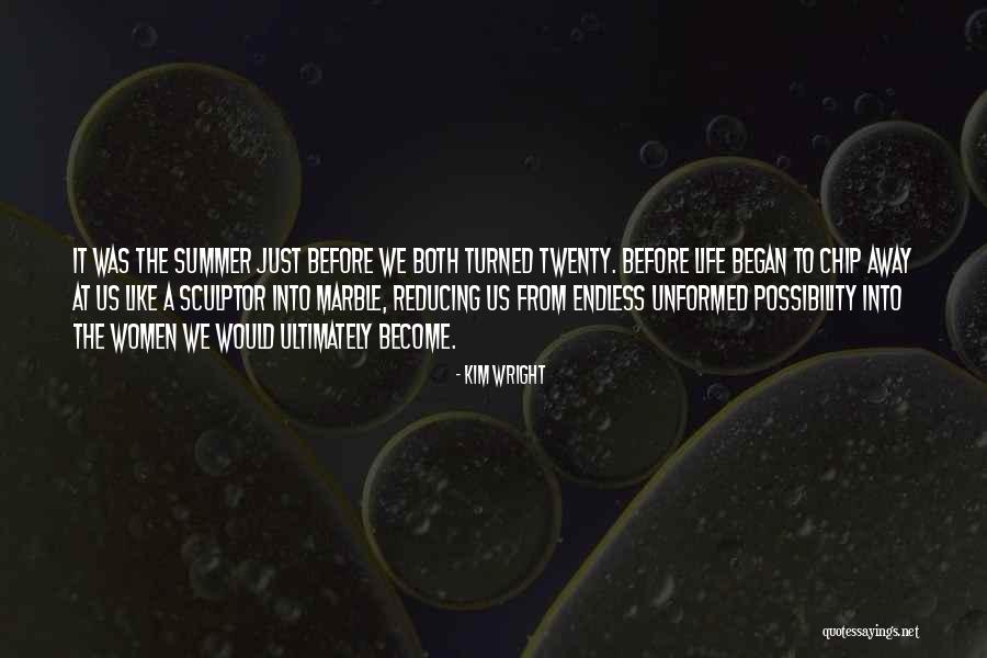Summer Where It All Began Quotes By Kim Wright Summer Where It All Began Quotes By Kim Wright