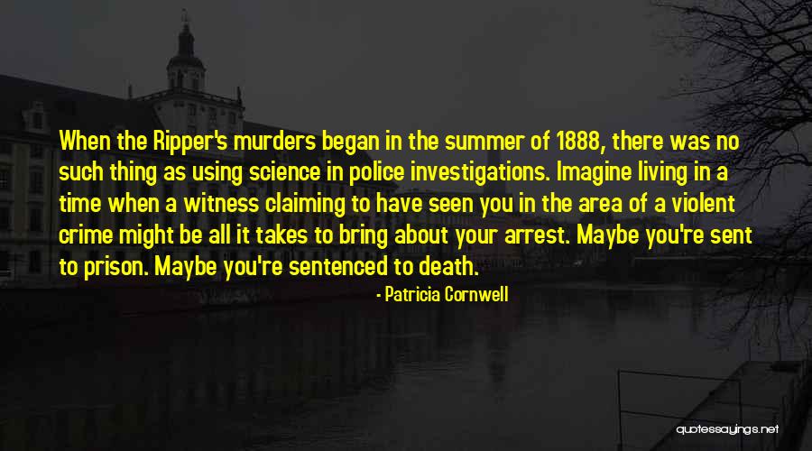 Summer Where It All Began Quotes By Patricia Cornwell Summer Where It All Began Quotes By Patricia Cornwell
