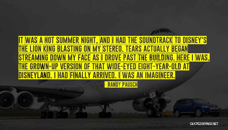 Summer Where It All Began Quotes By Randy Pausch Summer Where It All Began Quotes By Randy Pausch