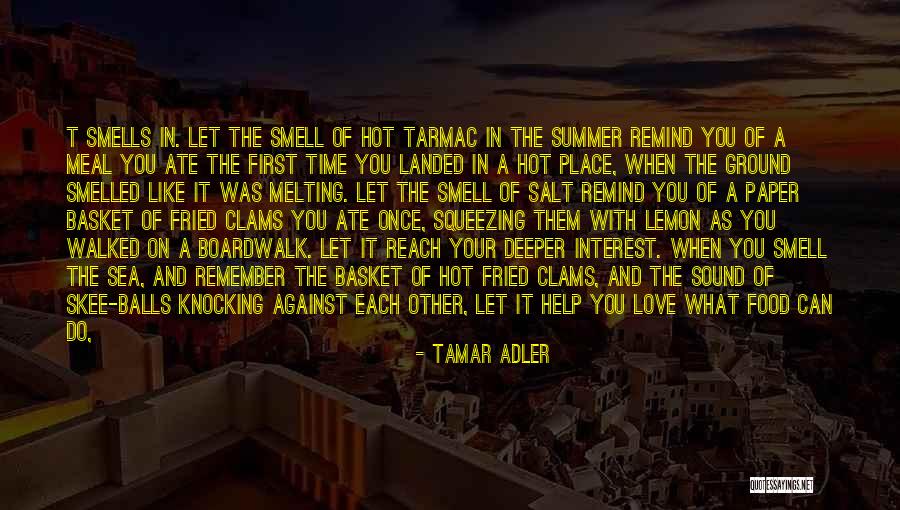 Summer With Your Love Quotes By Tamar Adler