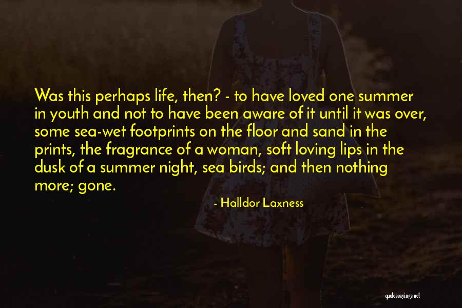 Summer's Gone Quotes By Halldor Laxness Summer's Gone Quotes By Halldor Laxness