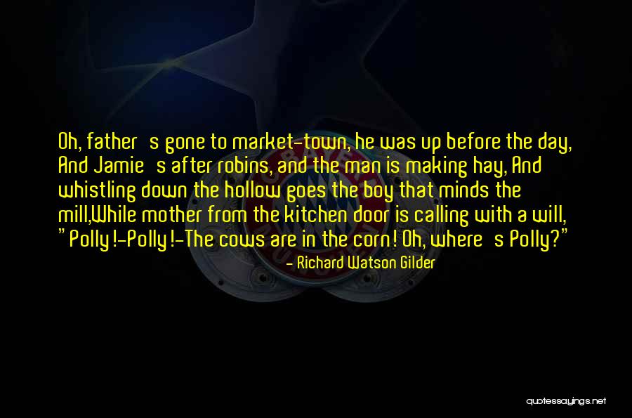 Summer's Gone Quotes By Richard Watson Gilder Summer's Gone Quotes By Richard Watson Gilder