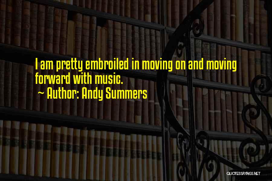 Summers Past Quotes By Andy Summers