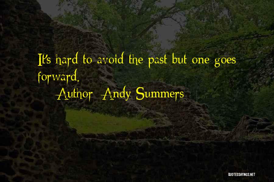 Summers Past Quotes By Andy Summers