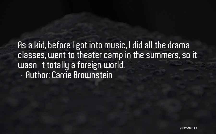 Summers Past Quotes By Carrie Brownstein