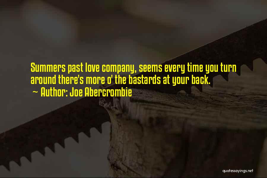 Summers Past Quotes By Joe Abercrombie